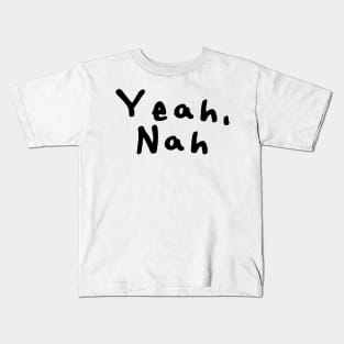 Yeah Nah australian phrase design Kids T-Shirt